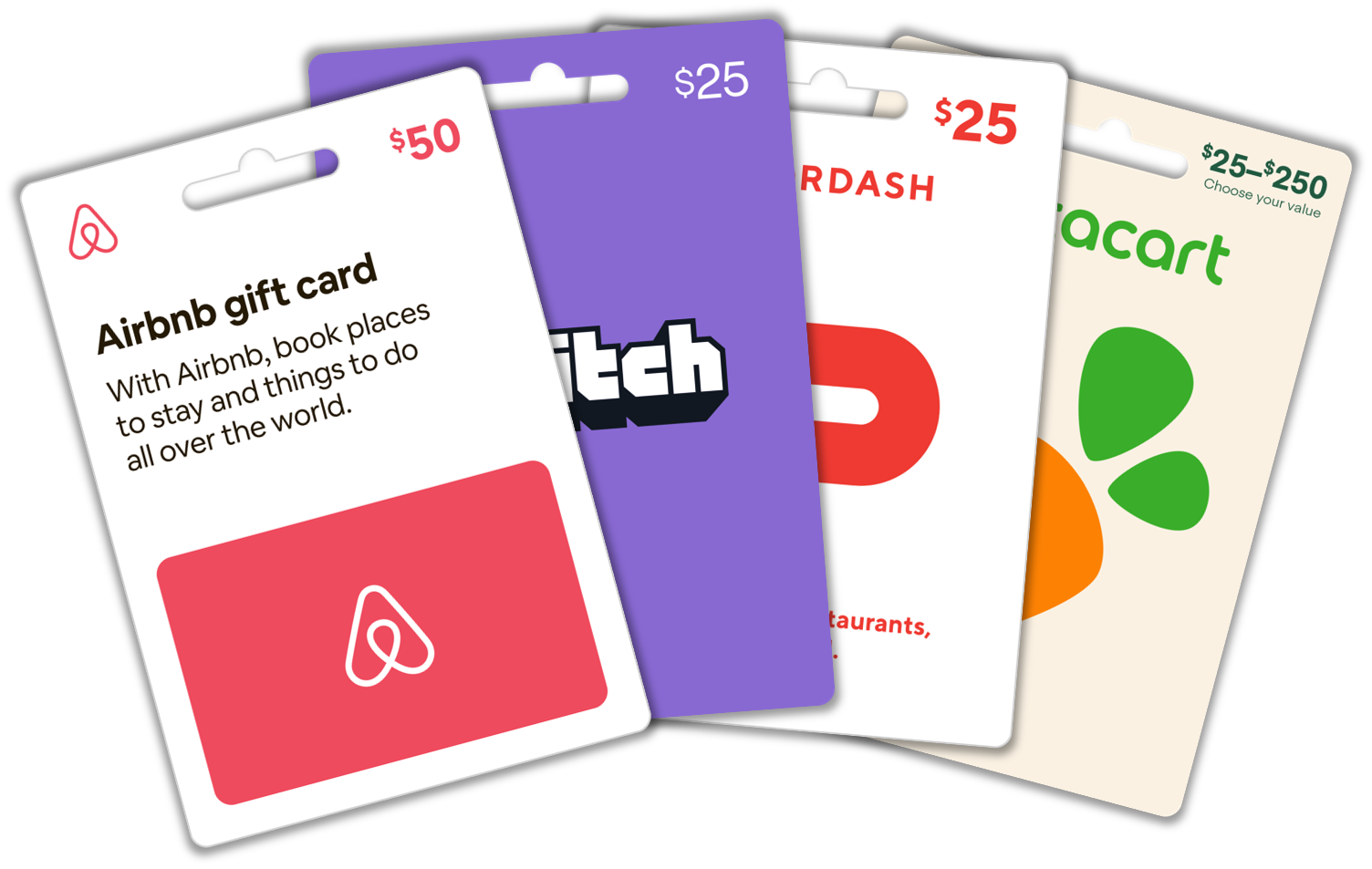 Gift cards for Airbnb, Twitch, Doordash, Instacart